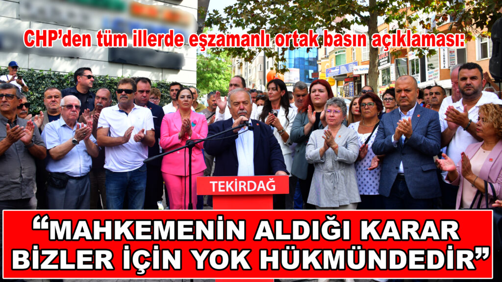 “MAHKEMENİN ALDIĞI KARAR BİZLER İÇİN YOK HÜKMÜNDEDİR”