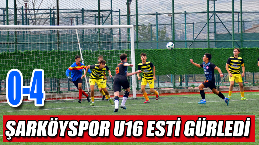 ŞARKÖYSPOR U16 ESTİ GÜRLEDİ 0-4