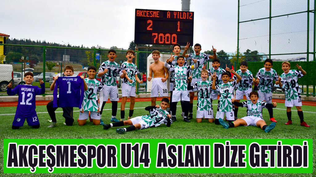 AKÇEŞMESPOR U14 ASLANI DİZE GETİRDİ 2-1