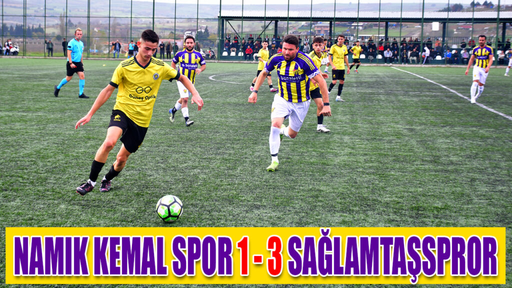 NAMIK KEMAL SPOR 1 – 3 SAĞLAMTAŞSPROR