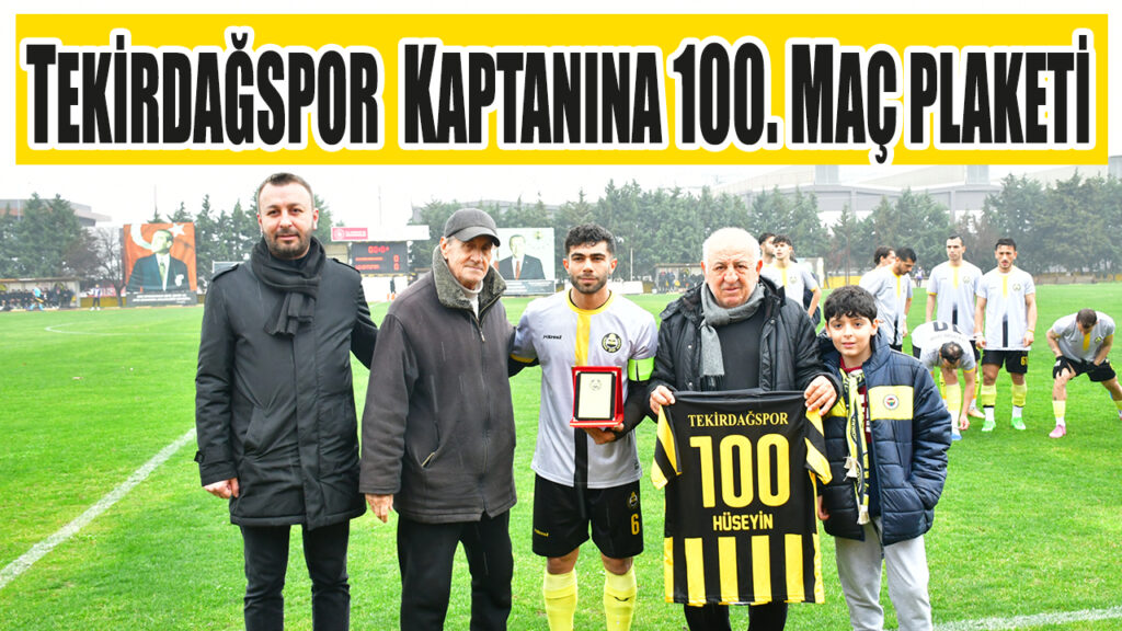 TEKİRDAĞSPOR  KAPTANINA 100. MAÇ PLAKETİ