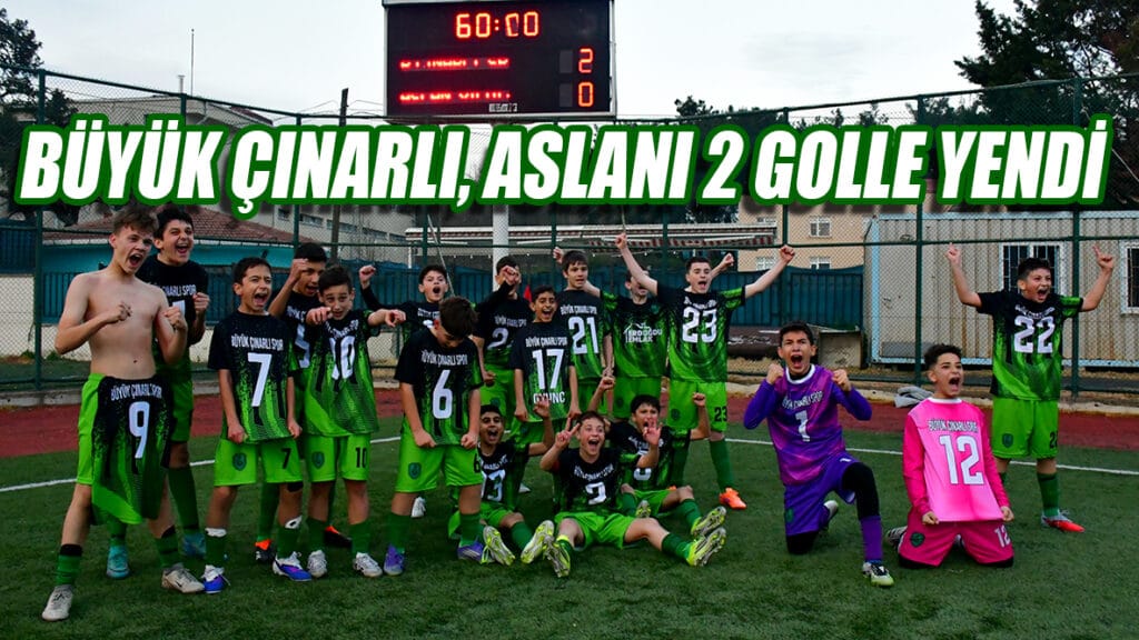 BÜYÜK ÇINARLI, ASLANI 2 GOLLE YENDİ 2-0