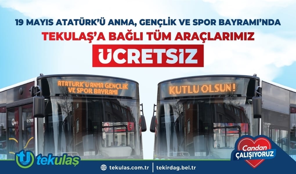 19 MAYIS’TA TEKİRDAĞ’DA TOPLU TAŞIMA ÜCRETSİZ