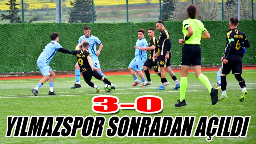 YILMAZSPOR SONRADAN AÇILDI 3-0