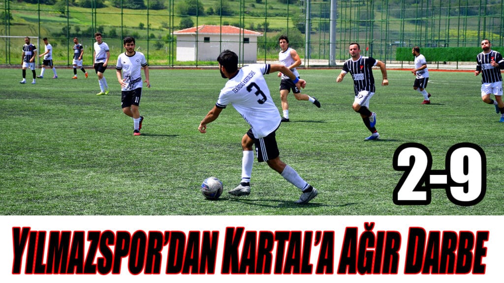 YILMAZSPOR’DAN KARTAL’A AĞIR DARBE 2-9