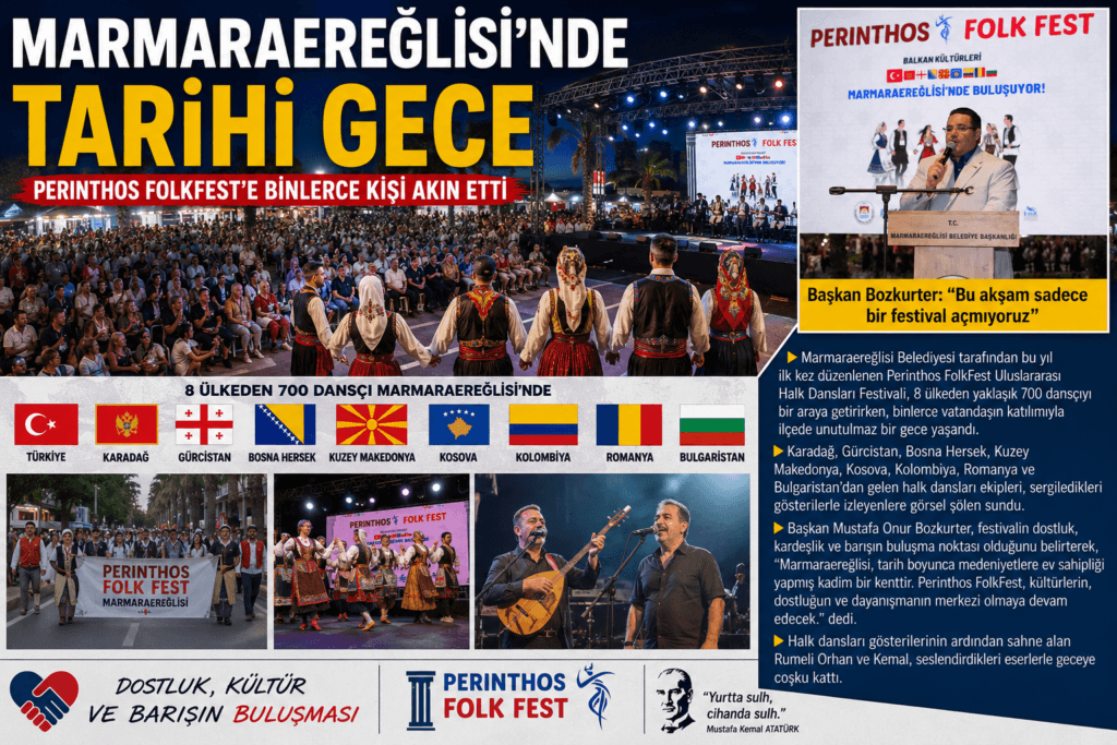MARMARA EREĞLİSİ Dünya Kültürlerini Perinthos FolkFest’te Buluşturdu
