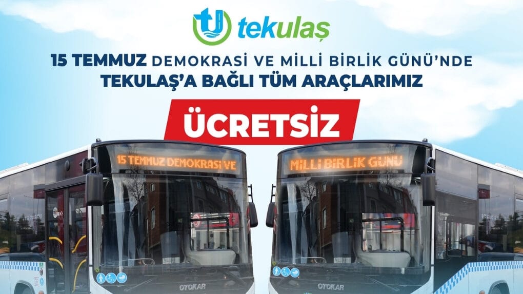 15 TEMMUZ’DA TEKİRDAĞ’DA ULAŞIM ÜCRETSİZ