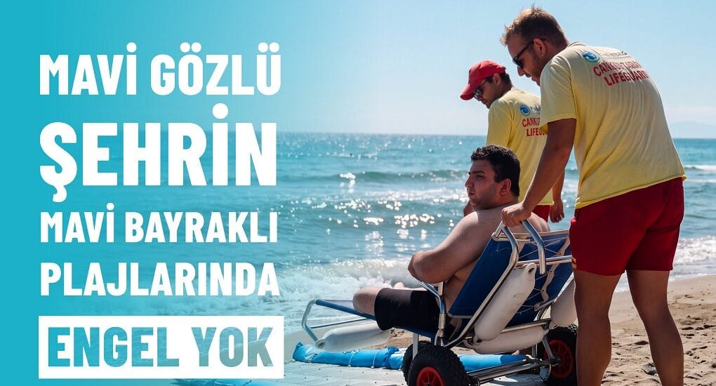 MAVİ GÖZLÜ ŞEHRİN MAVİ BAYRAKLI PLAJLARINDA ENGEL YOK