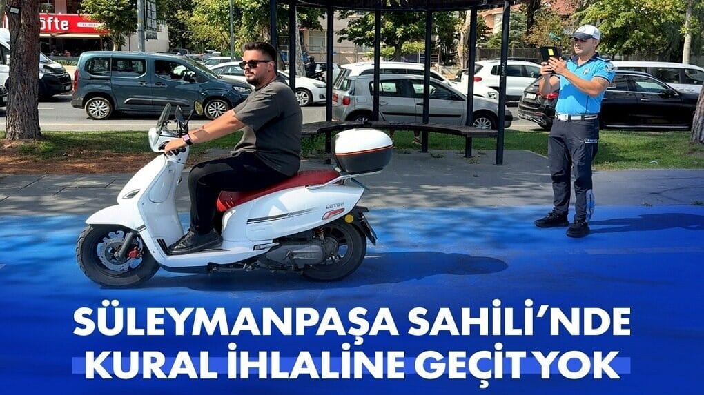 SÜLEYMANPAŞA SAHİLİ’NDE KURAL İHLALİNE GEÇİT YOK