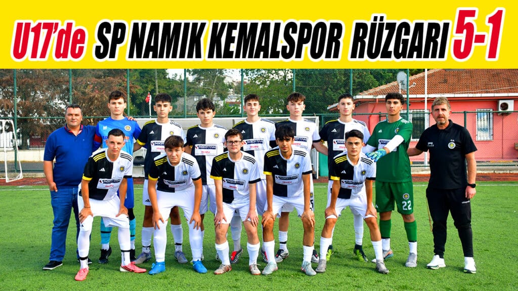 U17’de  SP NAMIK KEMALSPOR  RÜZGARI 5-1
